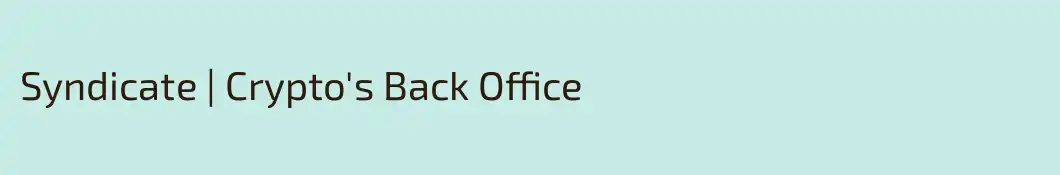 Syndicate | Crypto's Back Office 